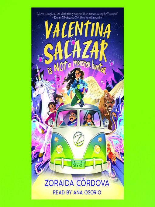 Title details for Valentina Salazar is not a Monster Hunter by Zoraida Córdova - Wait list